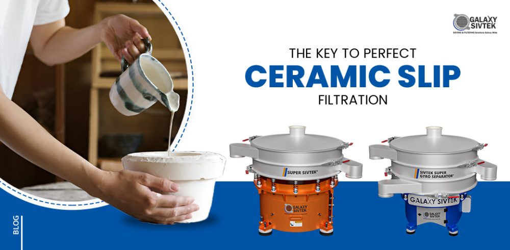 The Key to Perfect Ceramic Slip Filtration