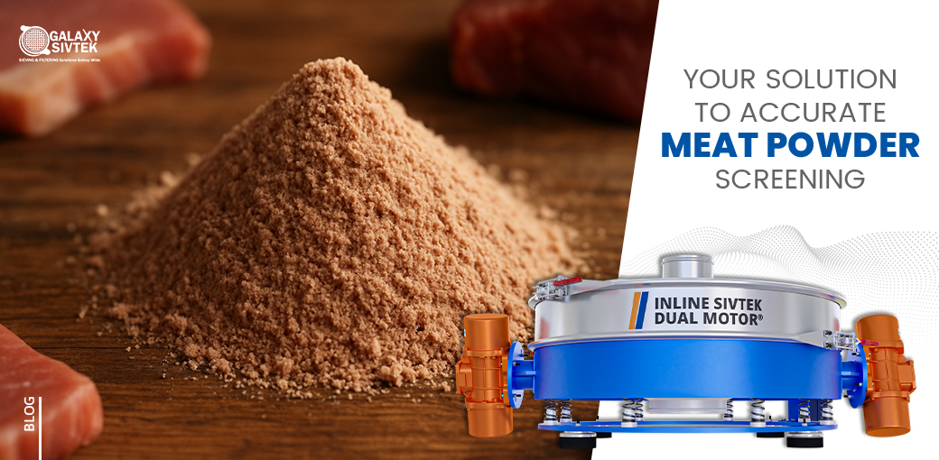 Meat Powder Screening