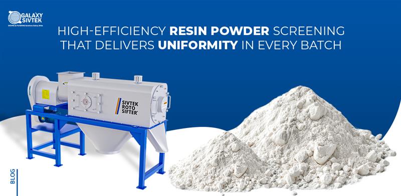 High-efficiency resin powder screening that delivers uniformity in every batch